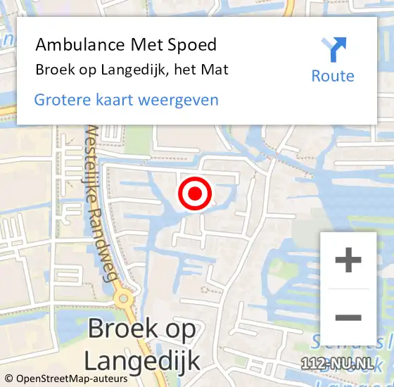 Locatie op kaart van de 112 melding: Ambulance Met Spoed Naar Broek op Langedijk, het Mat op 31 mei 2023 06:55