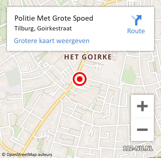 Locatie op kaart van de 112 melding: Politie Met Grote Spoed Naar Tilburg, Goirkestraat op 31 mei 2023 18:56