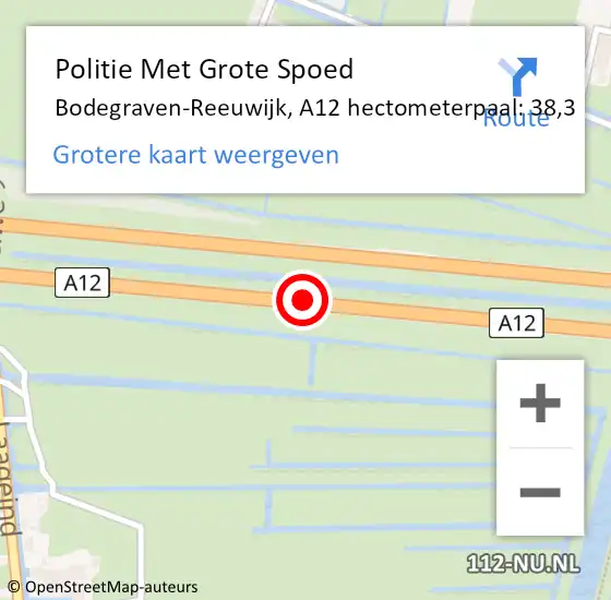 Locatie op kaart van de 112 melding: Politie Met Grote Spoed Naar Bodegraven-Reeuwijk, A12 hectometerpaal: 38,3 op 31 mei 2023 19:05