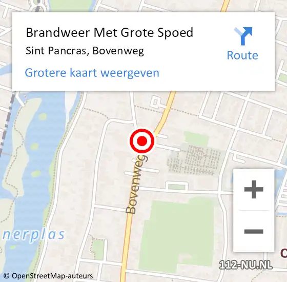 Locatie op kaart van de 112 melding: Brandweer Met Grote Spoed Naar Sint Pancras, Bovenweg op 27 augustus 2014 13:09