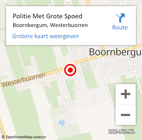 Locatie op kaart van de 112 melding: Politie Met Grote Spoed Naar Boornbergum, Westerbuorren op 2 juni 2023 13:20