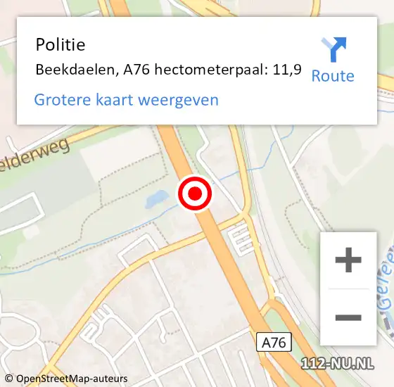 Locatie op kaart van de 112 melding: Politie Beekdaelen, A76 hectometerpaal: 11,9 op 2 juni 2023 14:38