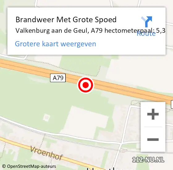 Locatie op kaart van de 112 melding: Brandweer Met Grote Spoed Naar Valkenburg aan de Geul, A79 hectometerpaal: 5,3 op 3 juni 2023 03:30