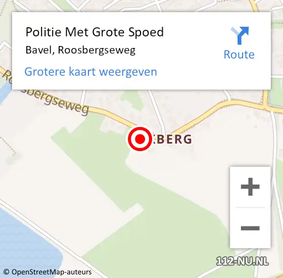 Locatie op kaart van de 112 melding: Politie Met Grote Spoed Naar Bavel, Roosbergseweg op 6 juni 2023 08:48