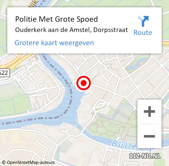 Locatie op kaart van de 112 melding: Politie Met Grote Spoed Naar Ouderkerk aan de Amstel, Dorpsstraat op 15 juni 2023 00:10