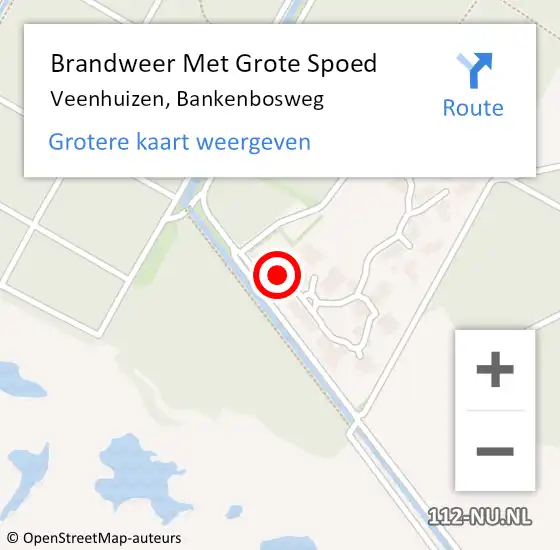 Locatie op kaart van de 112 melding: Brandweer Met Grote Spoed Naar Veenhuizen, Bankenbosweg op 16 juni 2023 14:52