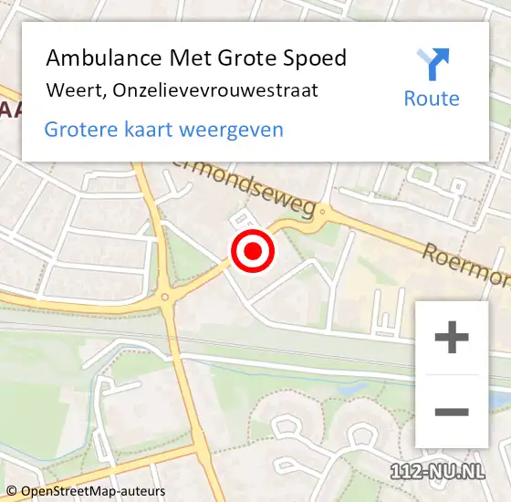 Locatie op kaart van de 112 melding: Ambulance Met Grote Spoed Naar Weert, Onzelievevrouwestraat op 17 juni 2023 10:25