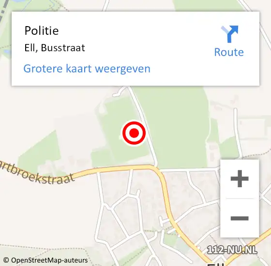 Locatie op kaart van de 112 melding: Politie Ell, Busstraat op 18 juni 2023 01:16