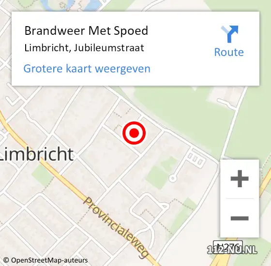 Locatie op kaart van de 112 melding: Brandweer Met Spoed Naar Limbricht, Jubileumstraat op 18 juni 2023 06:10