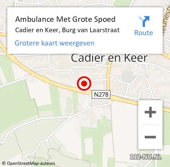 Locatie op kaart van de 112 melding: Ambulance Met Grote Spoed Naar Cadier en Keer, Burg van Laarstraat op 29 augustus 2014 13:52