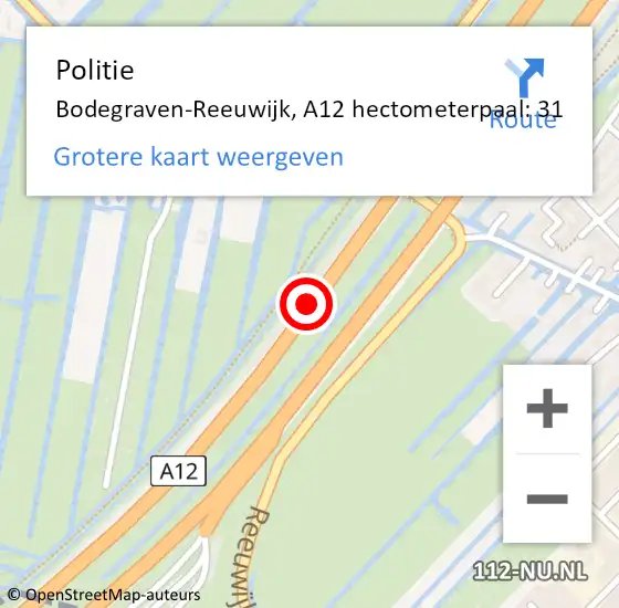 Locatie op kaart van de 112 melding: Politie Bodegraven-Reeuwijk, A12 hectometerpaal: 31 op 19 juni 2023 09:35