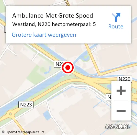 Locatie op kaart van de 112 melding: Ambulance Met Grote Spoed Naar Westland, N220 hectometerpaal: 5 op 20 juni 2023 16:25
