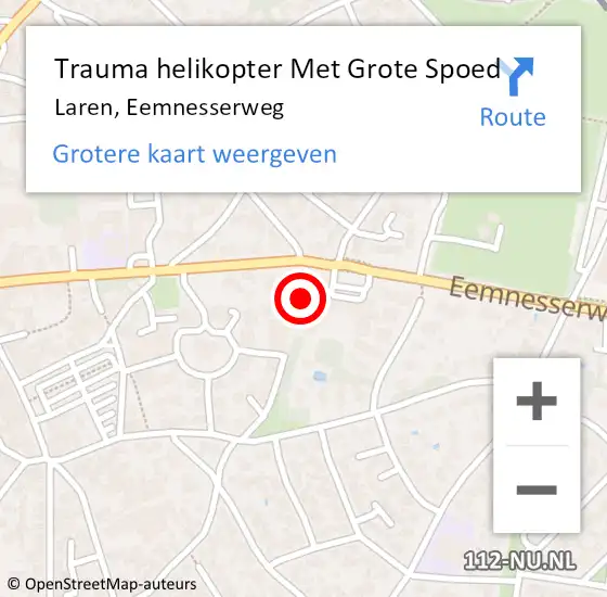 Locatie op kaart van de 112 melding: Trauma helikopter Met Grote Spoed Naar Laren, Eemnesserweg op 22 juni 2023 14:32