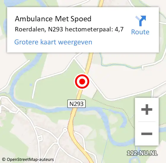 Locatie op kaart van de 112 melding: Ambulance Met Spoed Naar Roerdalen, N293 hectometerpaal: 4,7 op 23 juni 2023 16:10