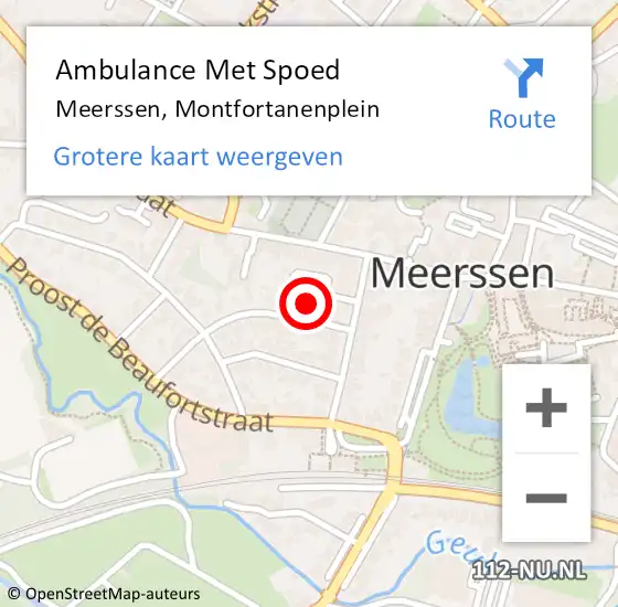 Locatie op kaart van de 112 melding: Ambulance Met Spoed Naar Meerssen, Montfortanenplein op 30 augustus 2014 05:01