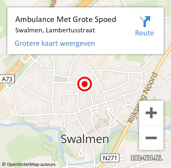 Locatie op kaart van de 112 melding: Ambulance Met Grote Spoed Naar Swalmen, Lambertusstraat op 30 augustus 2014 14:23