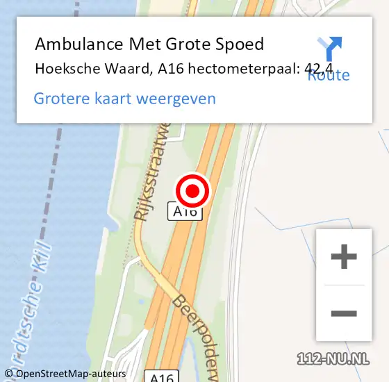 Locatie op kaart van de 112 melding: Ambulance Met Grote Spoed Naar Hoeksche Waard, A16 hectometerpaal: 42,4 op 29 juni 2023 12:33