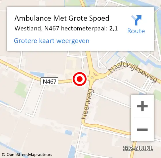 Locatie op kaart van de 112 melding: Ambulance Met Grote Spoed Naar Westland, N467 hectometerpaal: 2,1 op 30 juni 2023 14:31