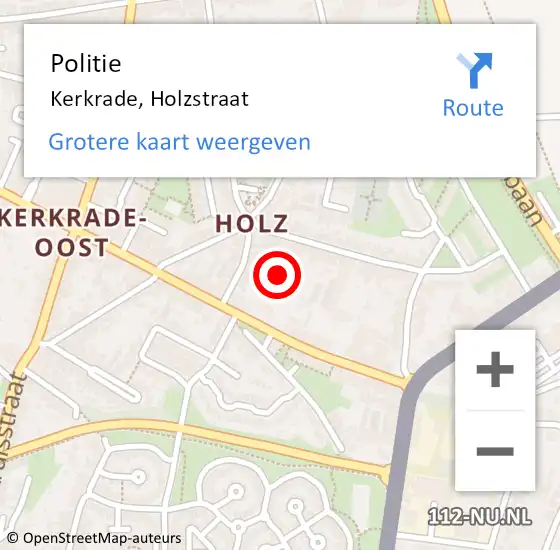 Locatie op kaart van de 112 melding: Politie Kerkrade, Holzstraat op 1 juli 2023 12:06