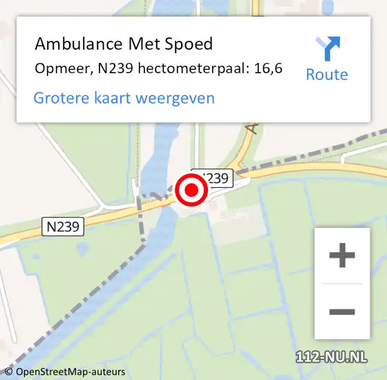 Locatie op kaart van de 112 melding: Ambulance Met Spoed Naar Opmeer, N239 hectometerpaal: 16,6 op 2 juli 2023 03:07