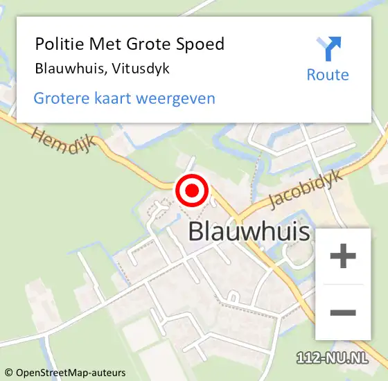 Locatie op kaart van de 112 melding: Politie Met Grote Spoed Naar Blauwhuis, Vitusdyk op 2 juli 2023 10:02