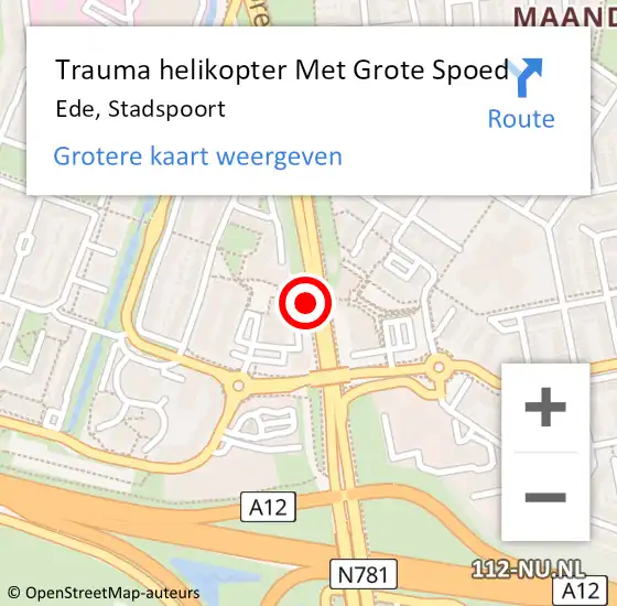 Locatie op kaart van de 112 melding: Trauma helikopter Met Grote Spoed Naar Ede, Stadspoort op 2 juli 2023 18:50