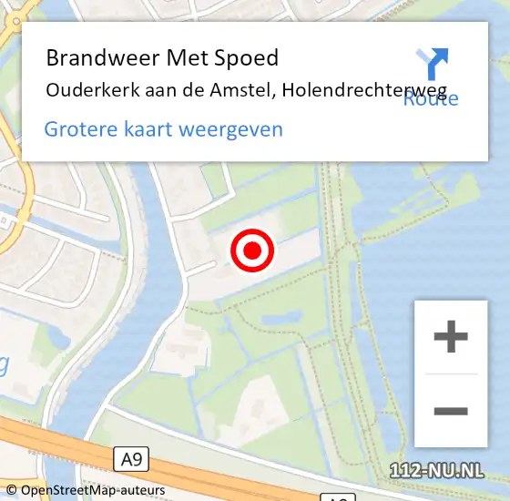 Locatie op kaart van de 112 melding: Brandweer Met Spoed Naar Ouderkerk aan de Amstel, Holendrechterweg op 5 juli 2023 07:10