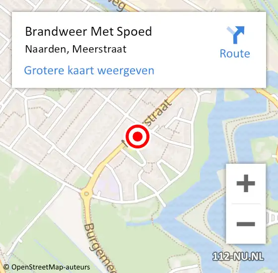 Locatie op kaart van de 112 melding: Brandweer Met Spoed Naar Naarden, Meerstraat op 6 juli 2023 17:37