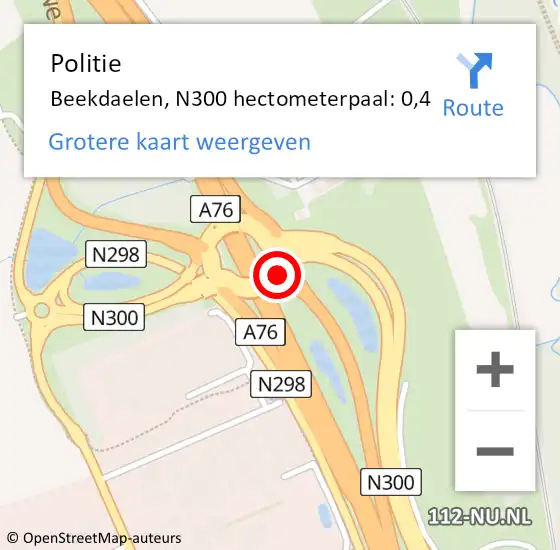 Locatie op kaart van de 112 melding: Politie Beekdaelen, N300 hectometerpaal: 0,4 op 10 juli 2023 17:12