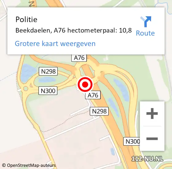 Locatie op kaart van de 112 melding: Politie Beekdaelen, A76 hectometerpaal: 10,8 op 10 juli 2023 17:29