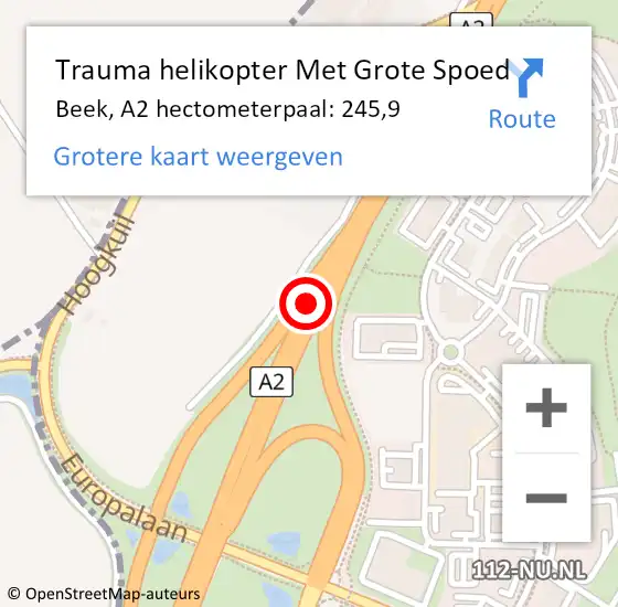 Locatie op kaart van de 112 melding: Trauma helikopter Met Grote Spoed Naar Beek, A2 hectometerpaal: 245,9 op 10 juli 2023 21:54
