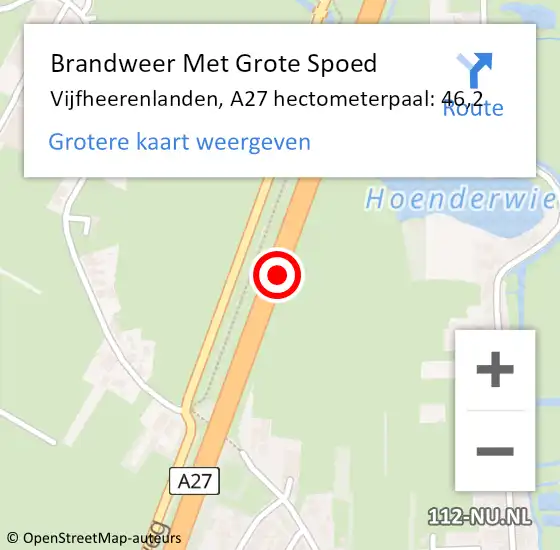 Locatie op kaart van de 112 melding: Brandweer Met Grote Spoed Naar Vijfheerenlanden, A27 hectometerpaal: 46,2 op 16 juli 2023 15:15