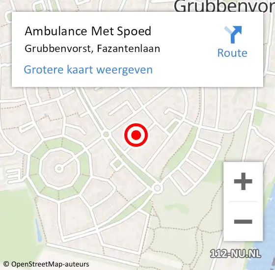 Locatie op kaart van de 112 melding: Ambulance Met Spoed Naar Grubbenvorst, Fazantenlaan op 1 september 2014 21:54