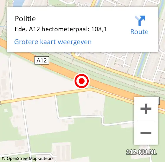 Locatie op kaart van de 112 melding: Politie Ede, A12 hectometerpaal: 108,1 op 19 juli 2023 07:41