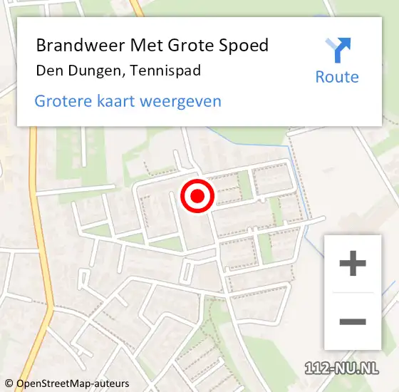 Locatie op kaart van de 112 melding: Brandweer Met Grote Spoed Naar Den Dungen, Tennispad op 22 juli 2023 10:43