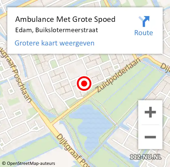 Locatie op kaart van de 112 melding: Ambulance Met Grote Spoed Naar Edam, Buikslotermeerstraat op 22 juli 2023 18:46