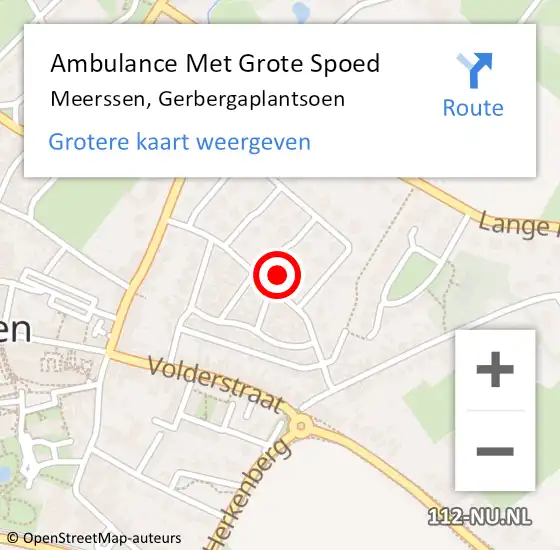 Locatie op kaart van de 112 melding: Ambulance Met Grote Spoed Naar Meerssen, Gerbergaplantsoen op 2 september 2014 15:31