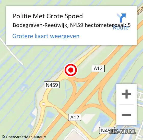 Locatie op kaart van de 112 melding: Politie Met Grote Spoed Naar Bodegraven-Reeuwijk, N459 hectometerpaal: 5 op 28 juli 2023 13:35