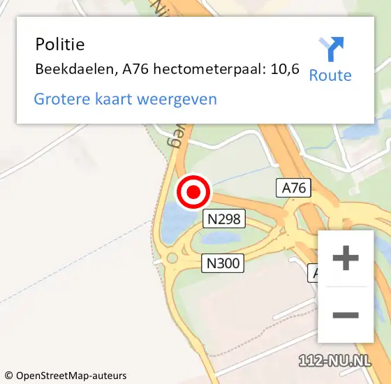 Locatie op kaart van de 112 melding: Politie Beekdaelen, A76 hectometerpaal: 10,6 op 28 juli 2023 21:09