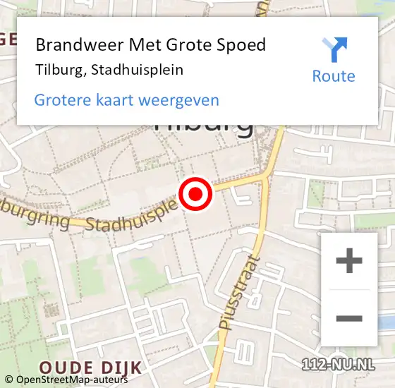 Locatie op kaart van de 112 melding: Brandweer Met Grote Spoed Naar Tilburg, Stadhuisplein op 29 juli 2023 20:01