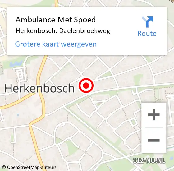 Locatie op kaart van de 112 melding: Ambulance Met Spoed Naar Herkenbosch, Daelenbroekweg op 30 juli 2023 01:51