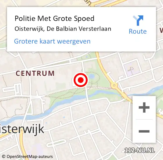 Locatie op kaart van de 112 melding: Politie Met Grote Spoed Naar Oisterwijk, De Balbian Versterlaan op 30 juli 2023 09:03