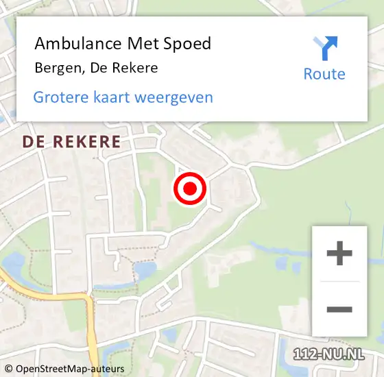 Locatie op kaart van de 112 melding: Ambulance Met Spoed Naar Bergen, De Rekere op 30 juli 2023 16:41