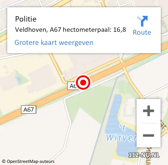 Locatie op kaart van de 112 melding: Politie Veldhoven, A67 hectometerpaal: 16,8 op 31 juli 2023 13:51