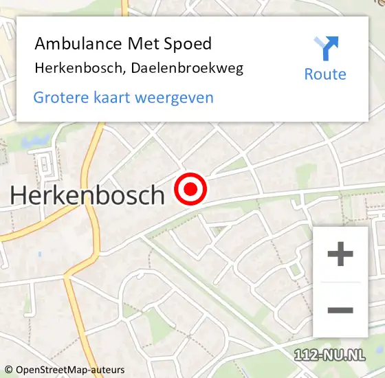 Locatie op kaart van de 112 melding: Ambulance Met Spoed Naar Herkenbosch, Daelenbroekweg op 31 juli 2023 17:25