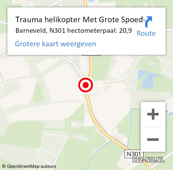 Locatie op kaart van de 112 melding: Trauma helikopter Met Grote Spoed Naar Barneveld, N301 hectometerpaal: 20,9 op 1 augustus 2023 06:44