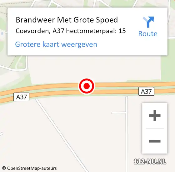 Locatie op kaart van de 112 melding: Brandweer Met Grote Spoed Naar Coevorden, A37 hectometerpaal: 15 op 1 augustus 2023 11:27