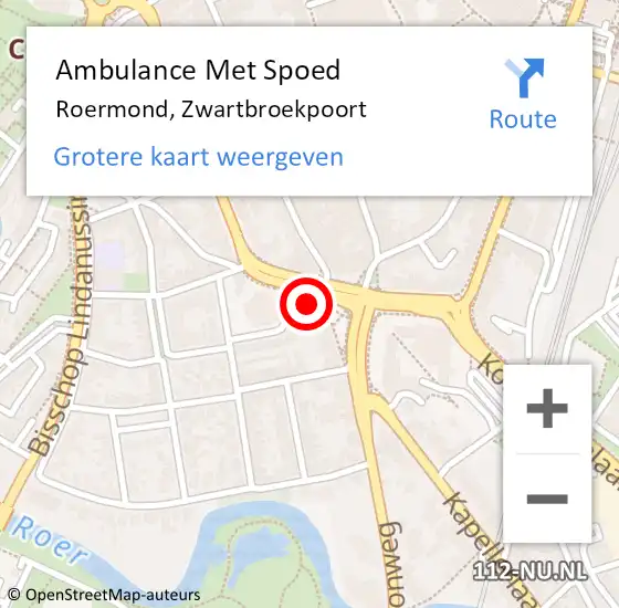 Locatie op kaart van de 112 melding: Ambulance Met Spoed Naar Roermond, Zwartbroekpoort op 1 augustus 2023 20:01