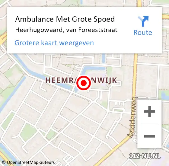 Locatie op kaart van de 112 melding: Ambulance Met Grote Spoed Naar Heerhugowaard, van Foreeststraat op 2 augustus 2023 05:26