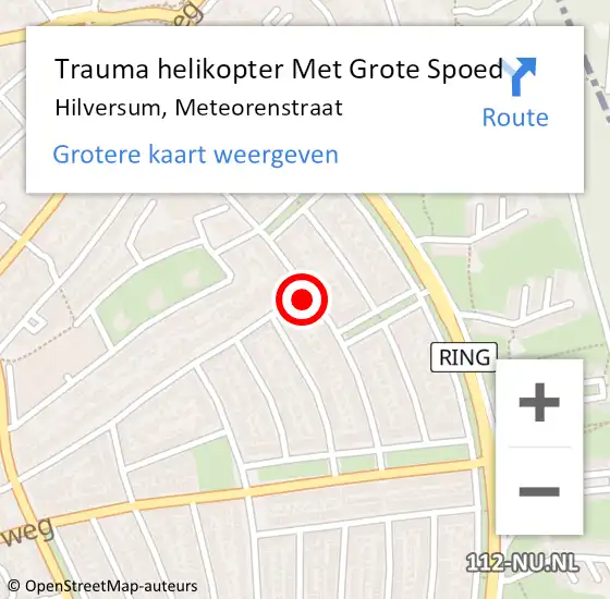 Locatie op kaart van de 112 melding: Trauma helikopter Met Grote Spoed Naar Hilversum, Meteorenstraat op 2 augustus 2023 21:51